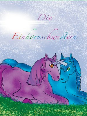 cover image of Die Einhornschwestern